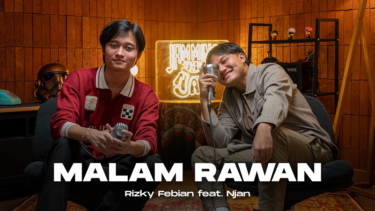 Rizky Febian & Rizwan Fadilah - Malam Rawan (Live Session)