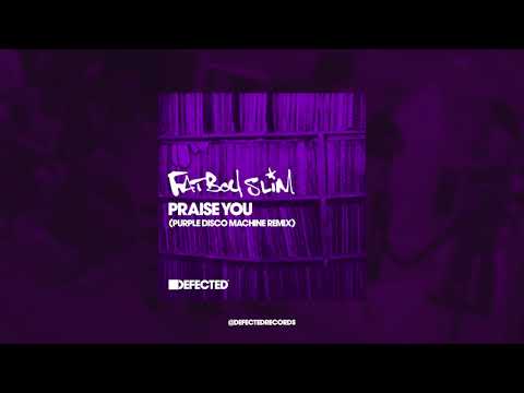 Fatboy Slim 'Praise Youâ (Purple Disco Machine Extended Remix)