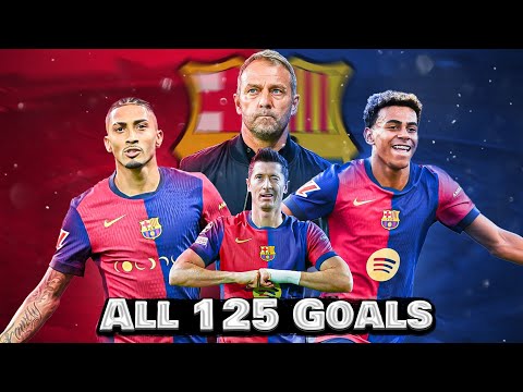 Barcelona - All 125 Goals so Far (2024/25)
