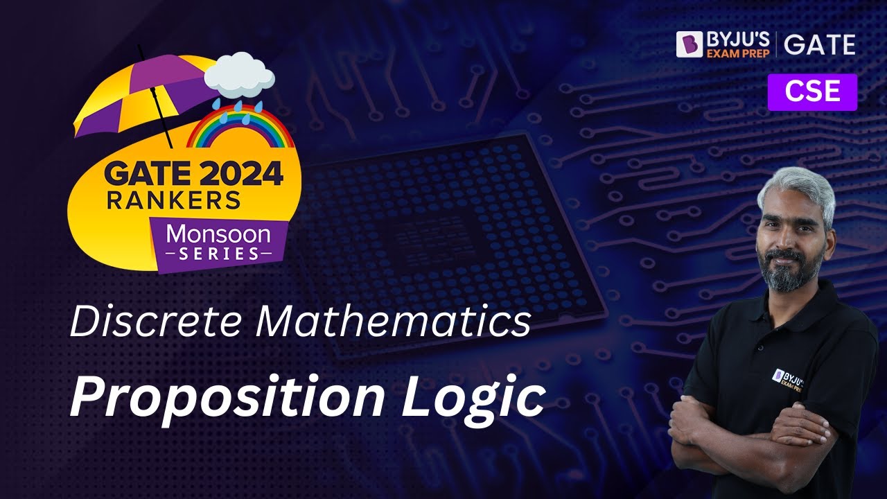 GATE 2024 Computer Science Engineering | Discrete Mathematics | Proposition Logic | BYJU'S GATE