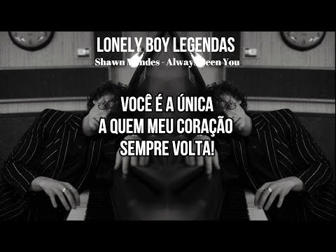 Shawn Mendes - Always Been You (Tradução/Legendado)