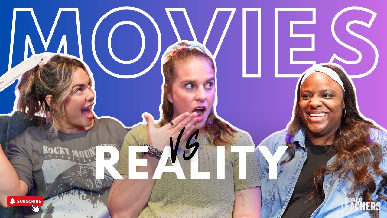 Teachers in Movies vs. Reality 🎬