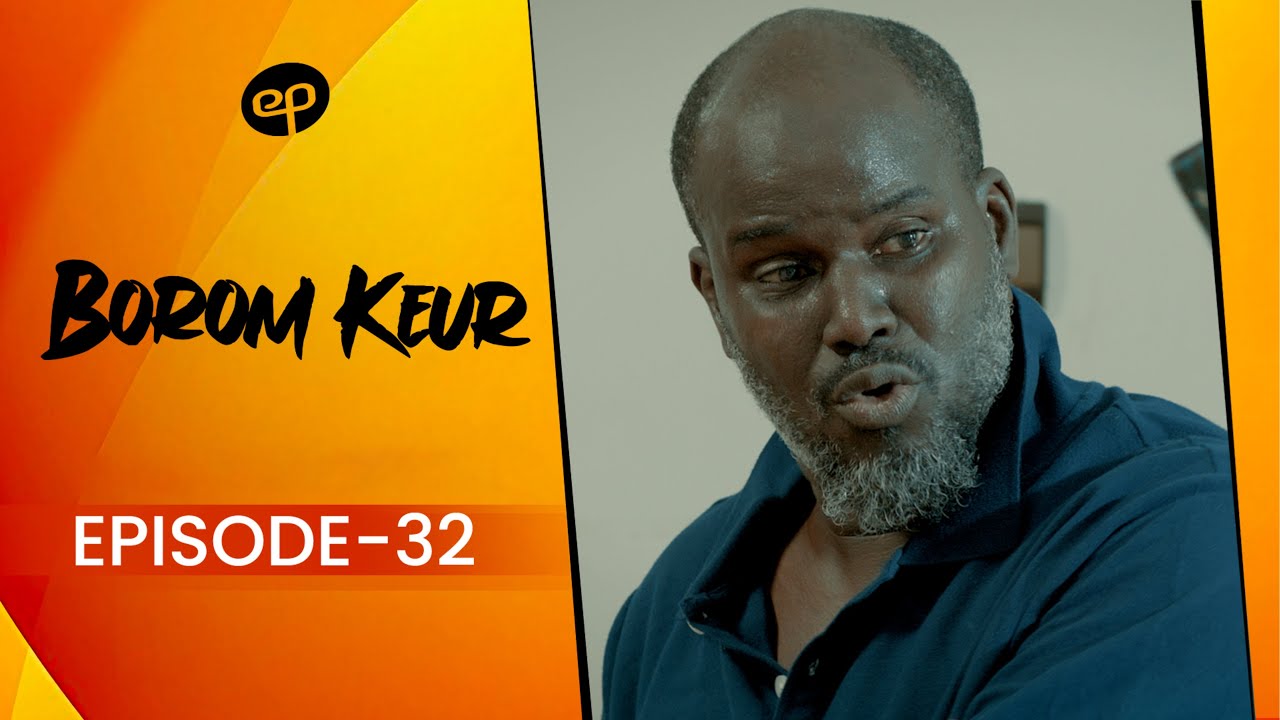 Borom Keur S1E32 VOSTFR - Famille en Guerre 💰