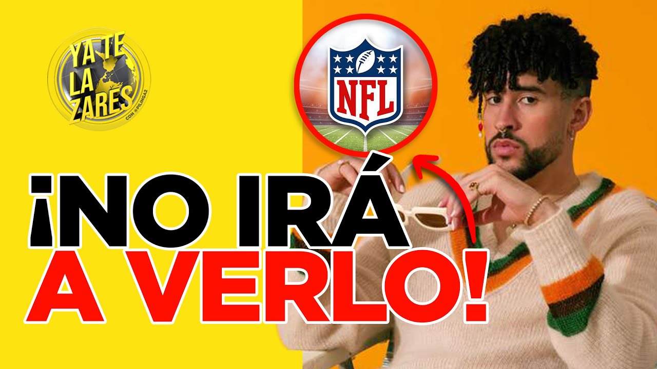 Presidente niega a Bad Bunny en el Super Bowl 🎤