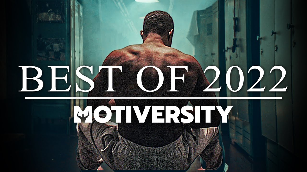 Motiversity Best Motivational Videos of 2022 🎯
