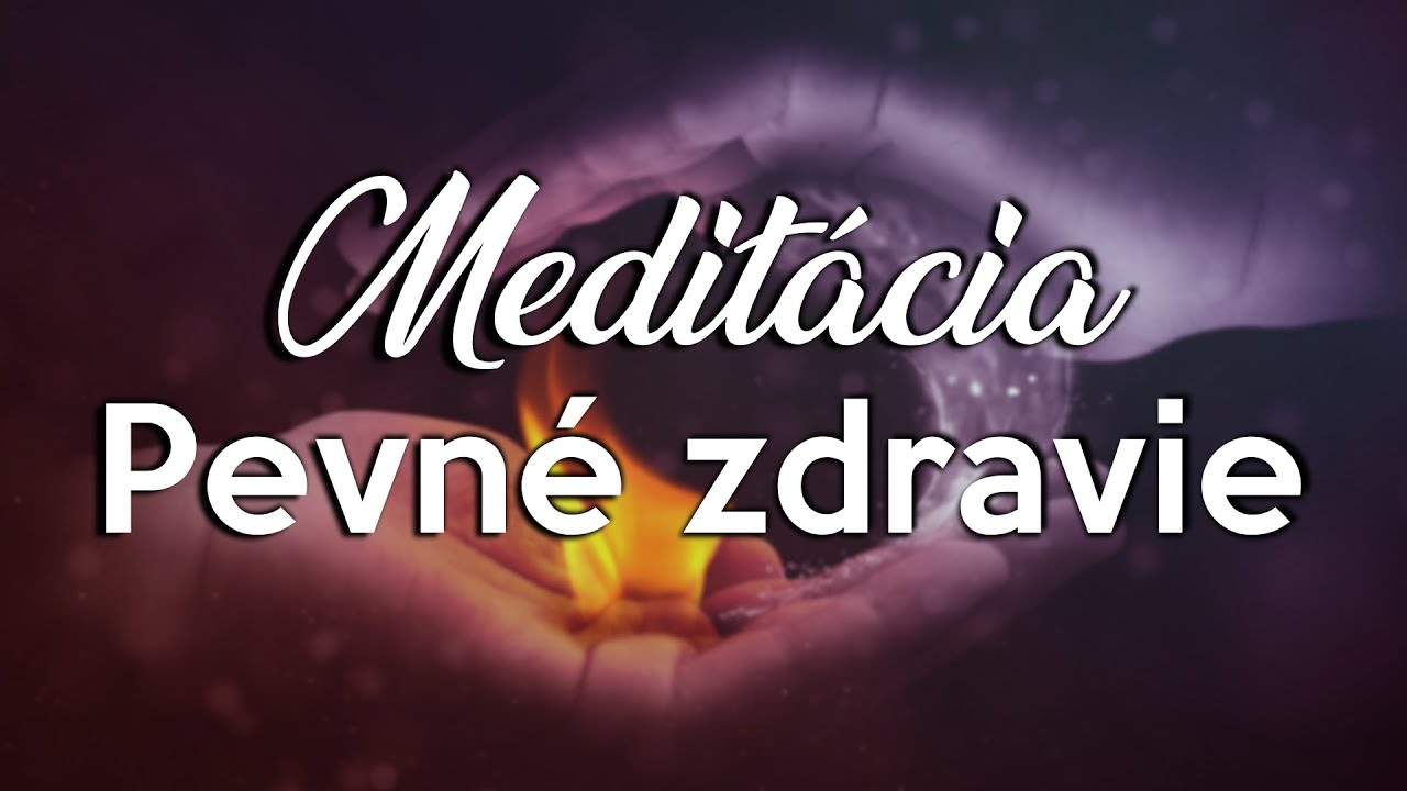 Vedená meditácia na posilnenie zdravia a očistu tela 🌿