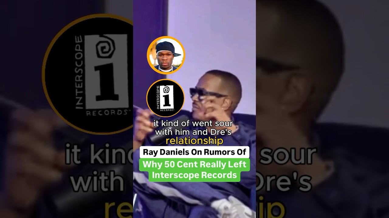Ray Daniels On Rumors Of Why 50 Cent Really Left Interscope Records