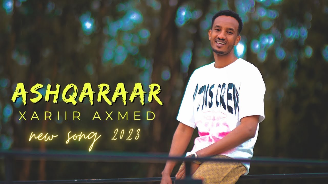 XARIIR AXMED -ASHQARAAR Official Music Video 2023 ๐ถ