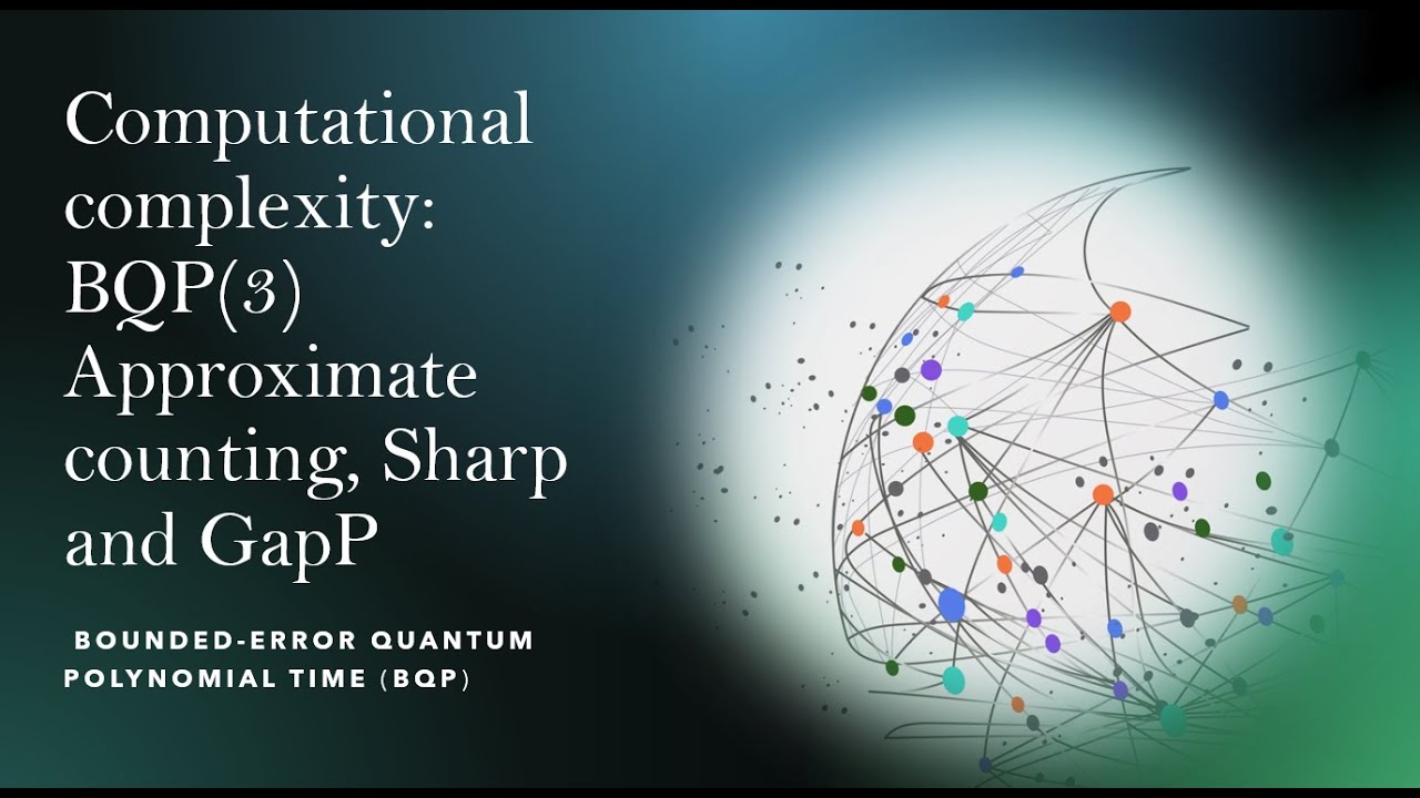 Understanding BQP: Approximate Counting & GapP | Quantum Complexity Explained 🔍