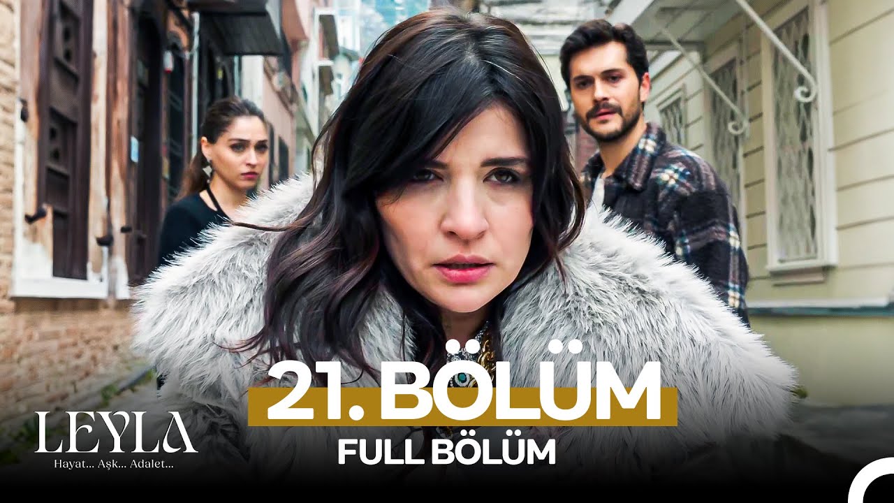 Leyla: Hayat…Aşk…Adalet... 21. Bölüm (12 Şubat 2025) – Tüm Bölümler Puhu TV’de! 🎬