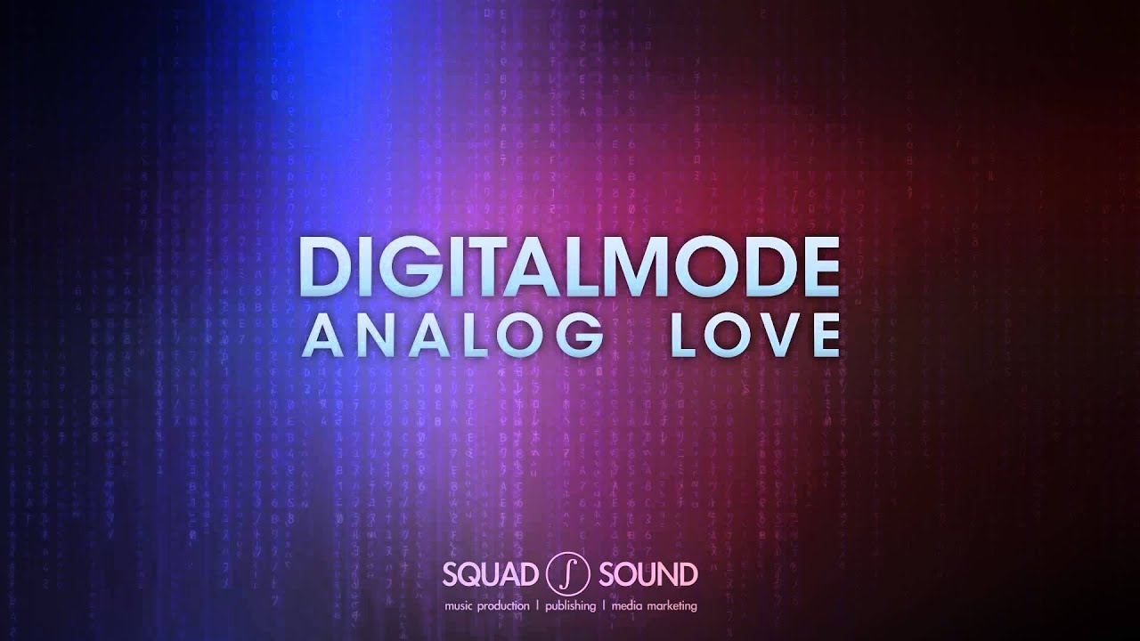 Digital Mode - Analog Love (Radio Edit) 🎶