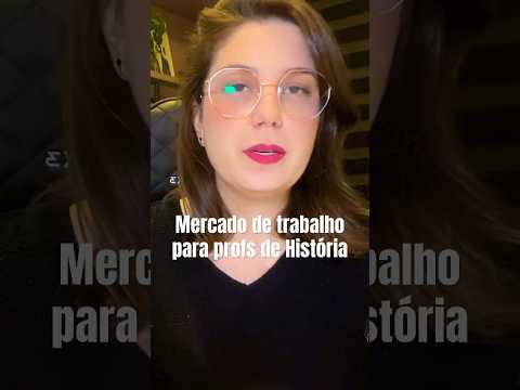 Mercado de trabalho para profs de História