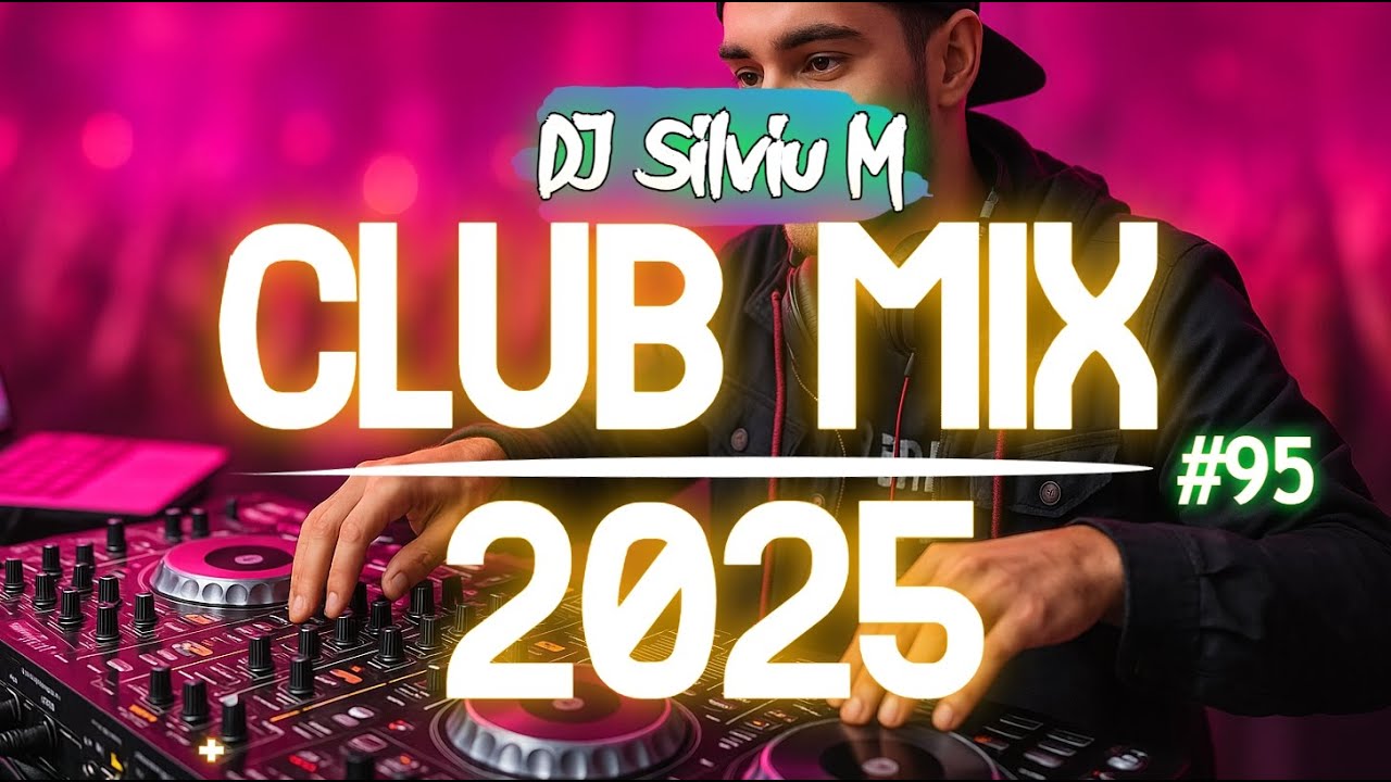 Party Club Mix 2025 🎉 | Top Dance & Remixes of the Year | DJ Silviu M Megamix