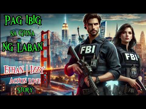 Pag Ibig sa Gitna ng laban | Ethan&Izzy Action Love story | Full Story | #tagalogstory