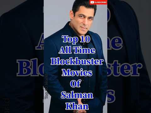 π₯ Top 10 Blockbuster Movies of Salman Khan π¬ #top10movies #indianmovie #salmankhan #trending #shorts