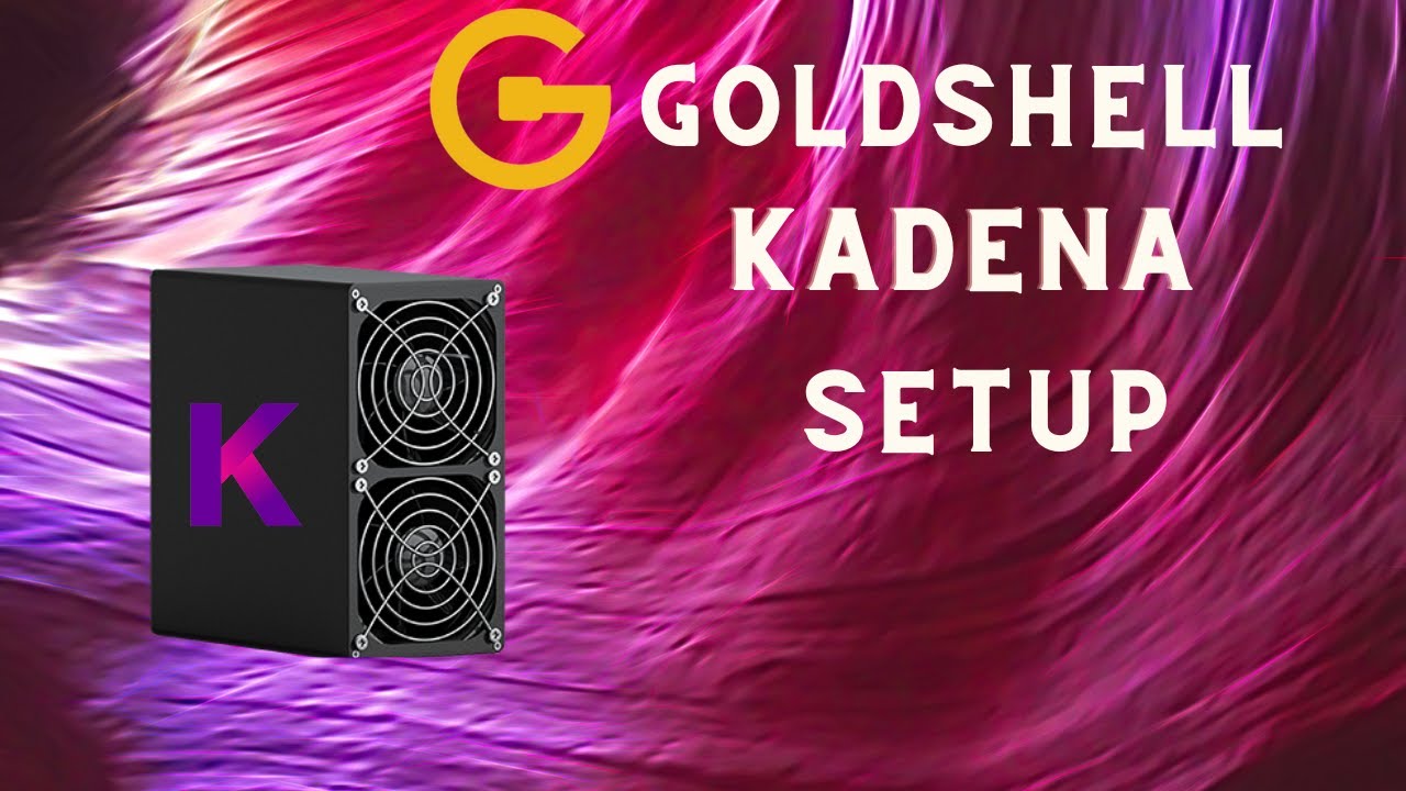 Goldshell KDA Box Miner Pro Setup Guide
