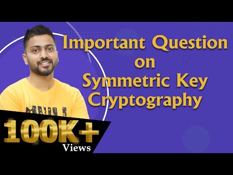 Lec-82: Imp Question on Network Security | Symmetric Key Cryptography