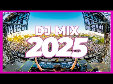 DJ MIX 2025 - Remixes & Mashups of Popular Songs 2025 | DJ Remix Club Music Disco DJ Mix 2024