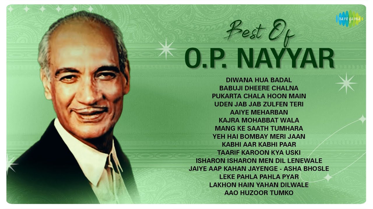 O.P. Nayyar's Classic Hits 🎶 | Timeless Songs