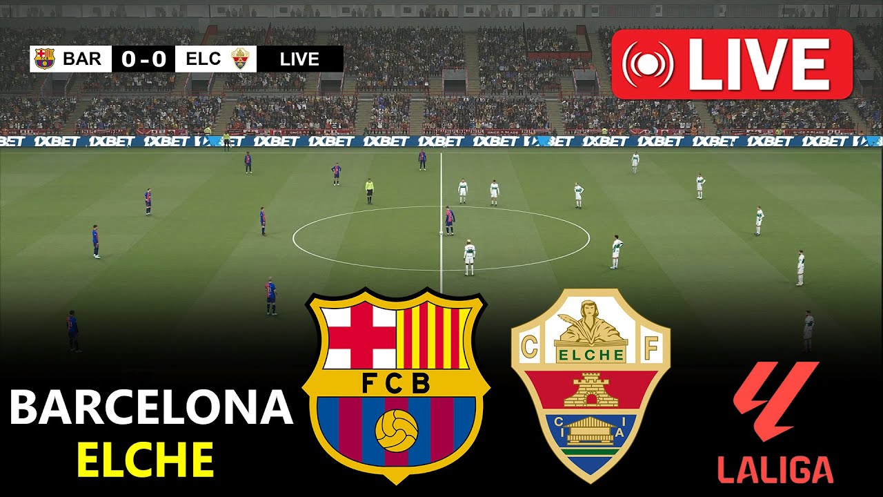 🔴 Live Simulation: Barcelona vs Elche | La Liga 2025/26 Full Match Gameplay