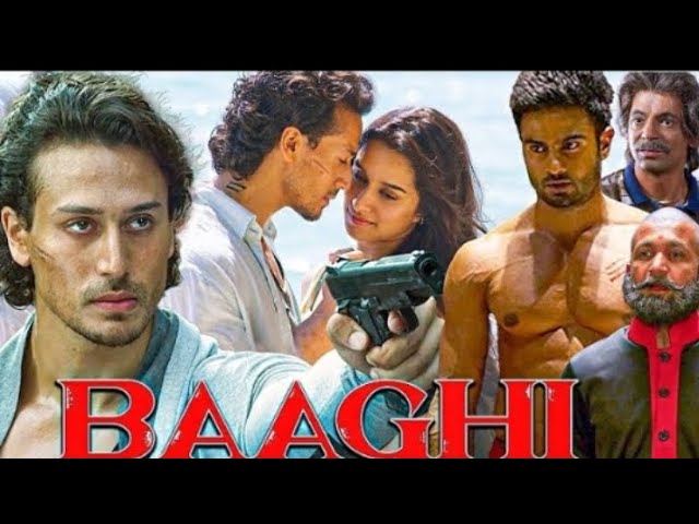 Baaghi (2016) Full Movie in HD | Action-packed Thriller with Tiger Shroff & Shraddha Kapoor 🎬