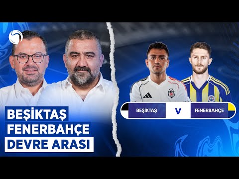 CANLI 🔴 Beşiktaş - Fenerbahçe Devre Arası | Ümit Özat, Emre Zabunoğlu | Sky Spor