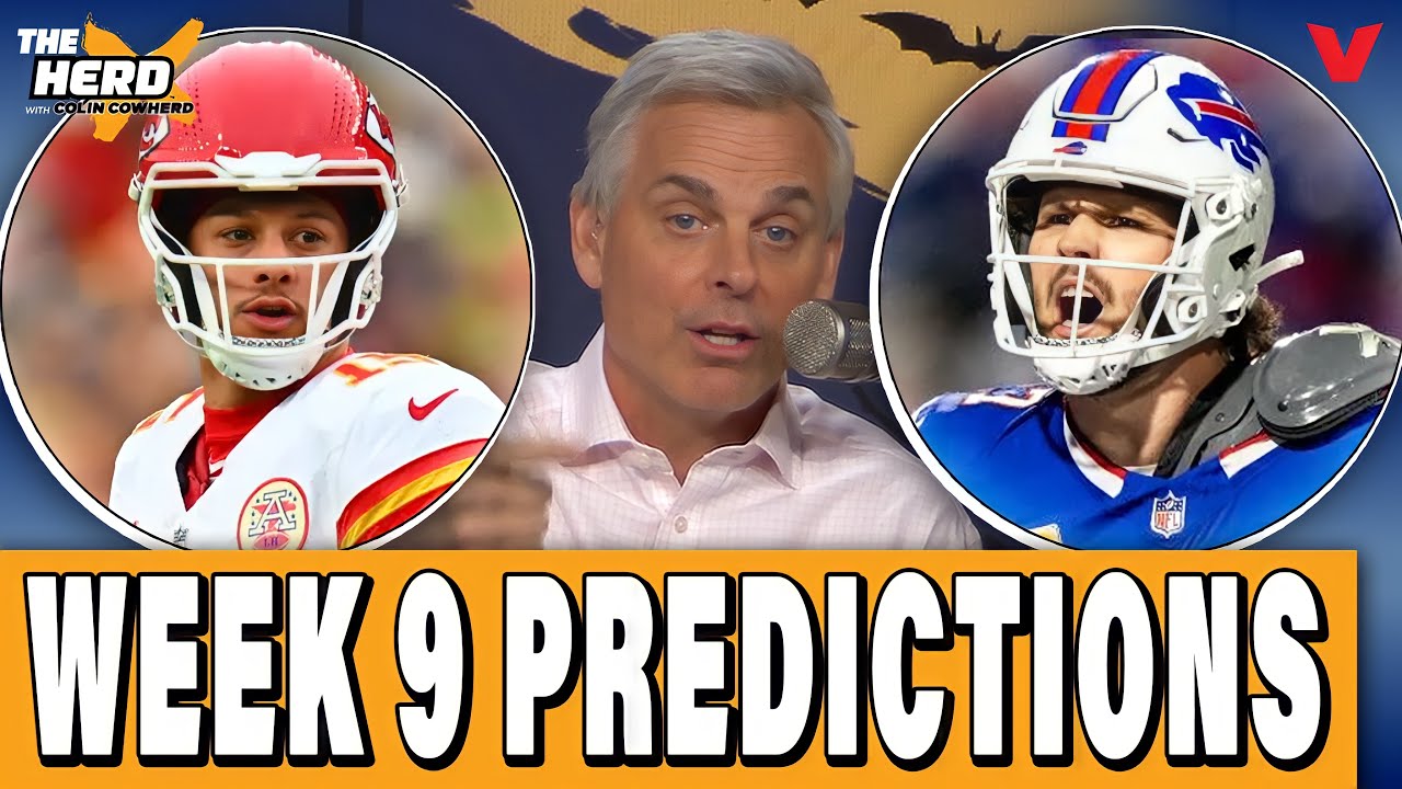 Colin Cowherd’s Top NFL Week 9 Picks: Chiefs-Bills, 49ers-Giants & More 🔥