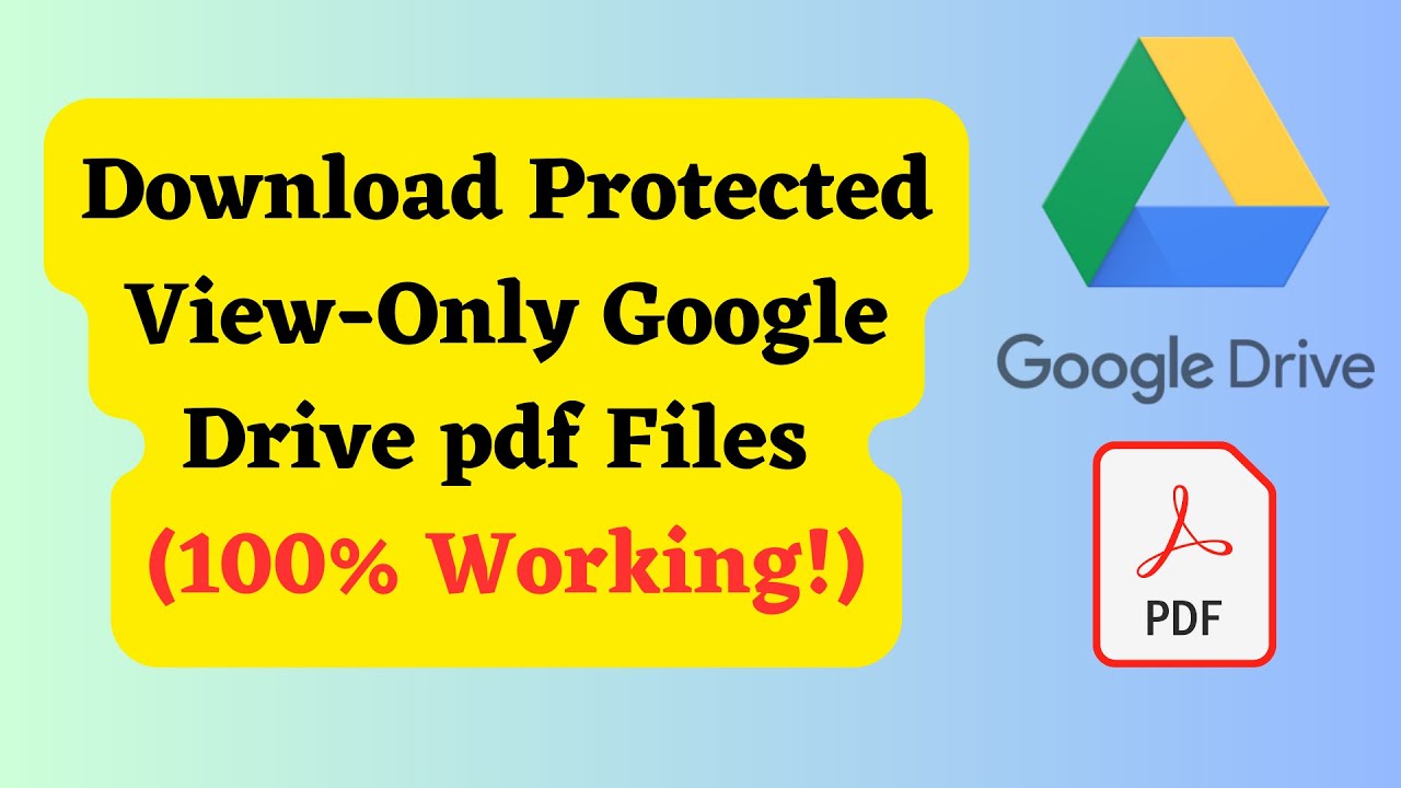 How to Download View-Only Google Drive PDF Files (Updated 100% Working)