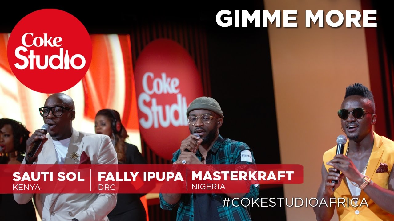 Sauti Sol, Fally Ipupa & Masterkraft Collaborate on 'Gimme More' – Coke Studio Africa
