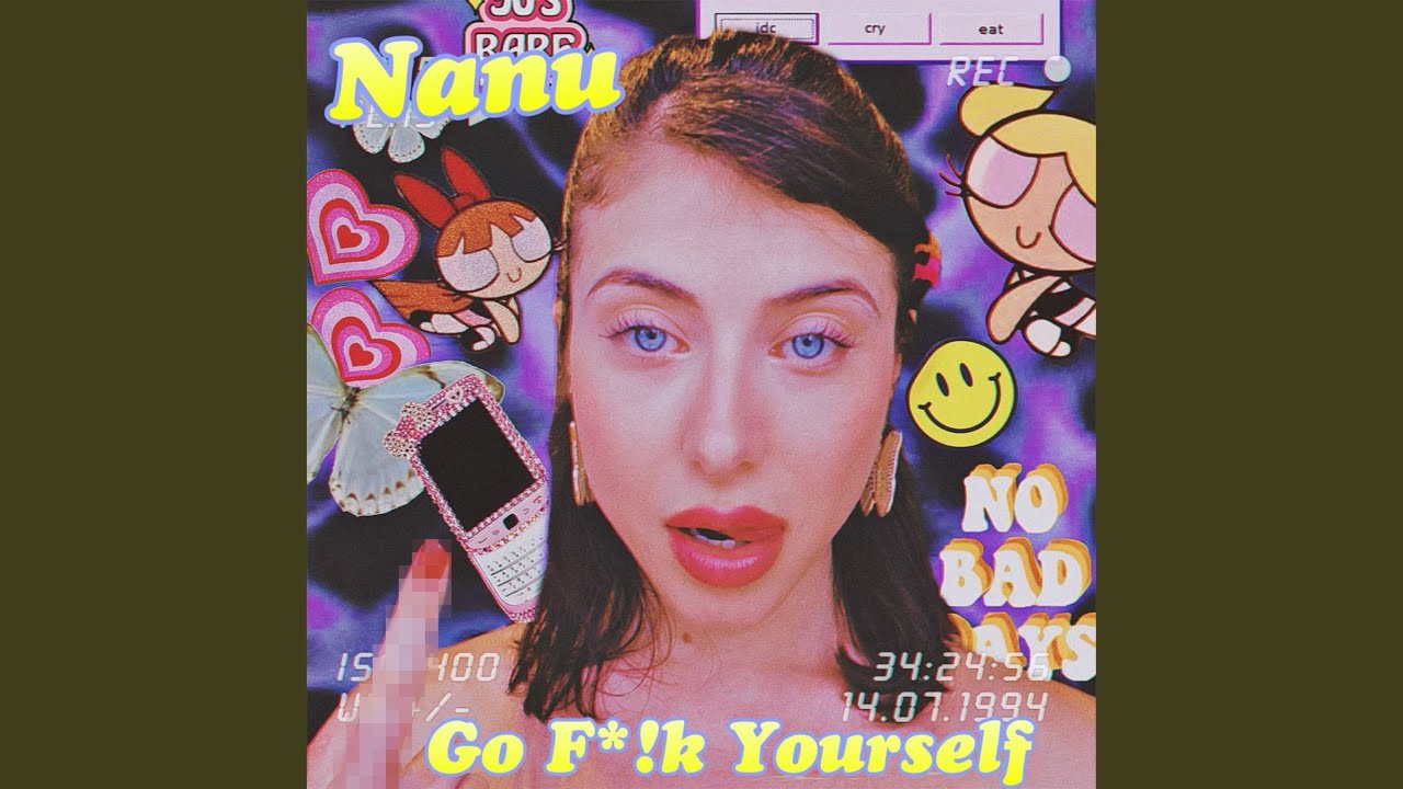 Nanu - Go F*!k Yourself (2022) 🎶