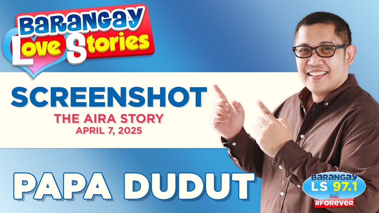 AIRA & Papa Dudut in Barangay Love Stories π€