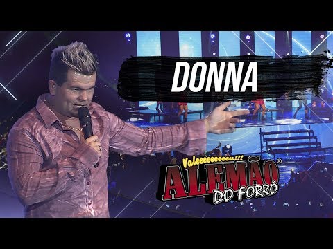 Alemão do Forró - Donna [DVD Ao Vivo em Cariacica]