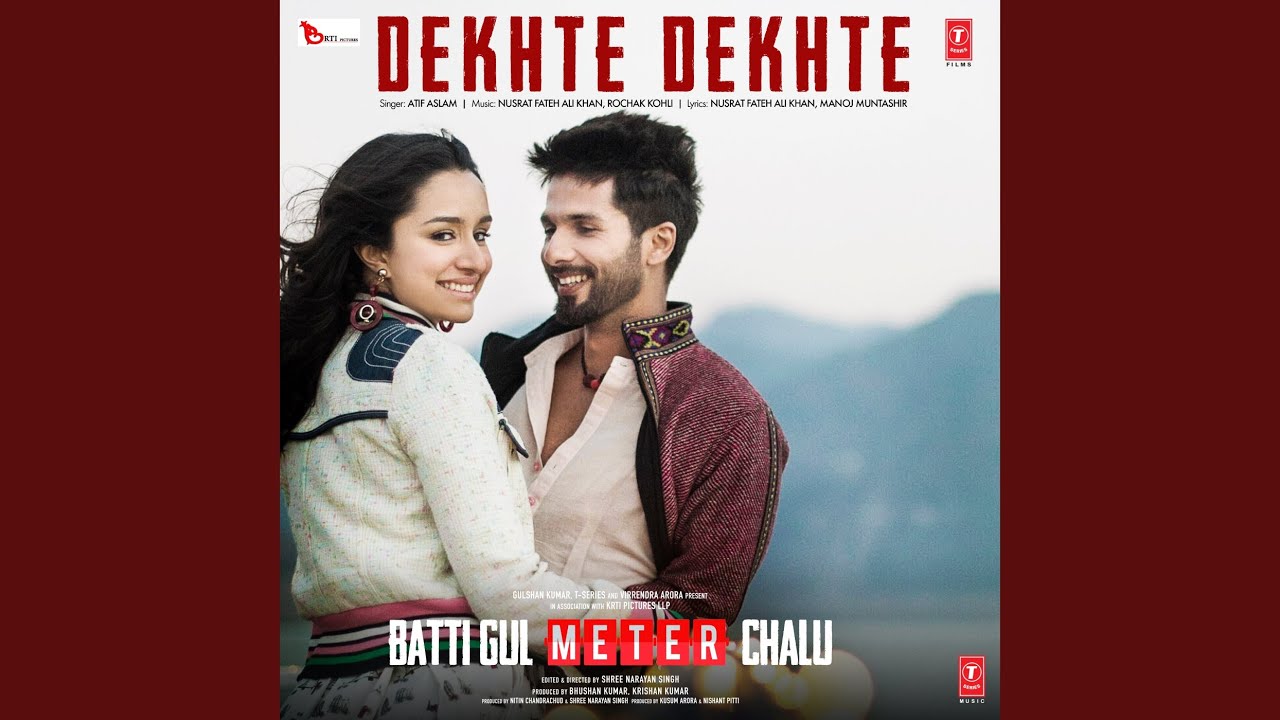 Dekhte Dekhte from Batti Gul Meter Chalu 🎥