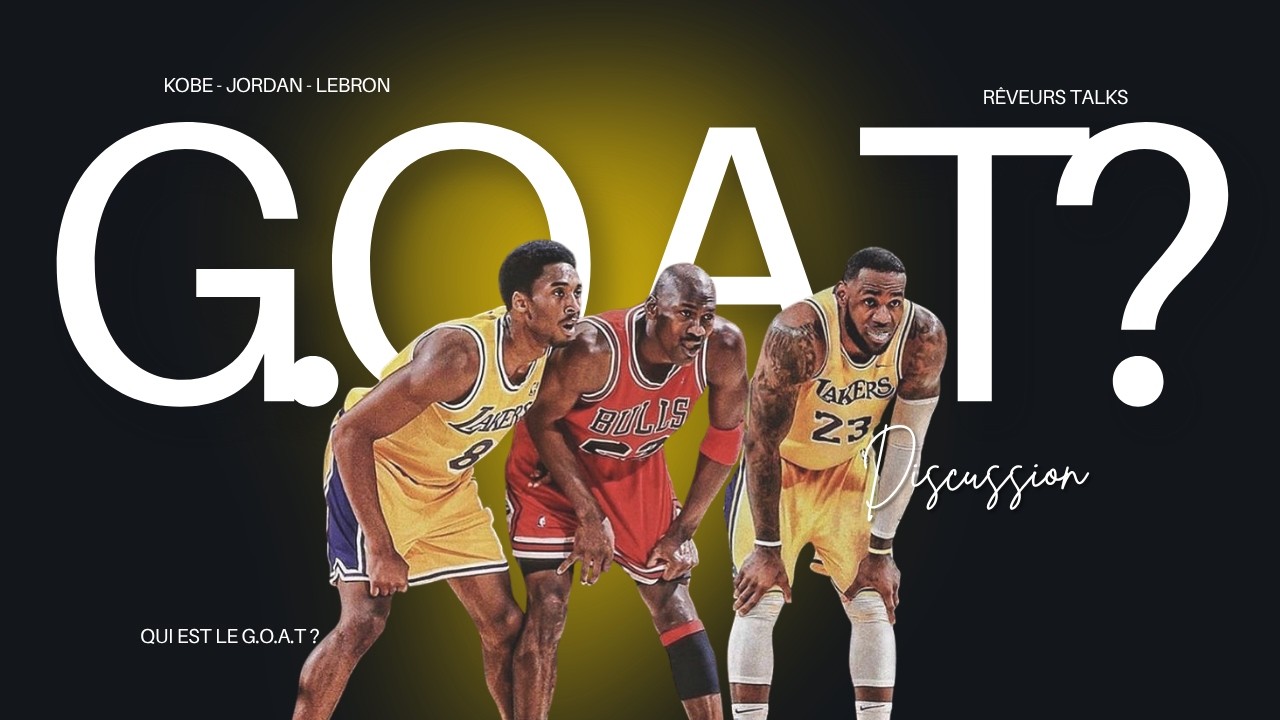 Jordan, Kobe ou LeBron : Qui est le GOAT ? 🏀
