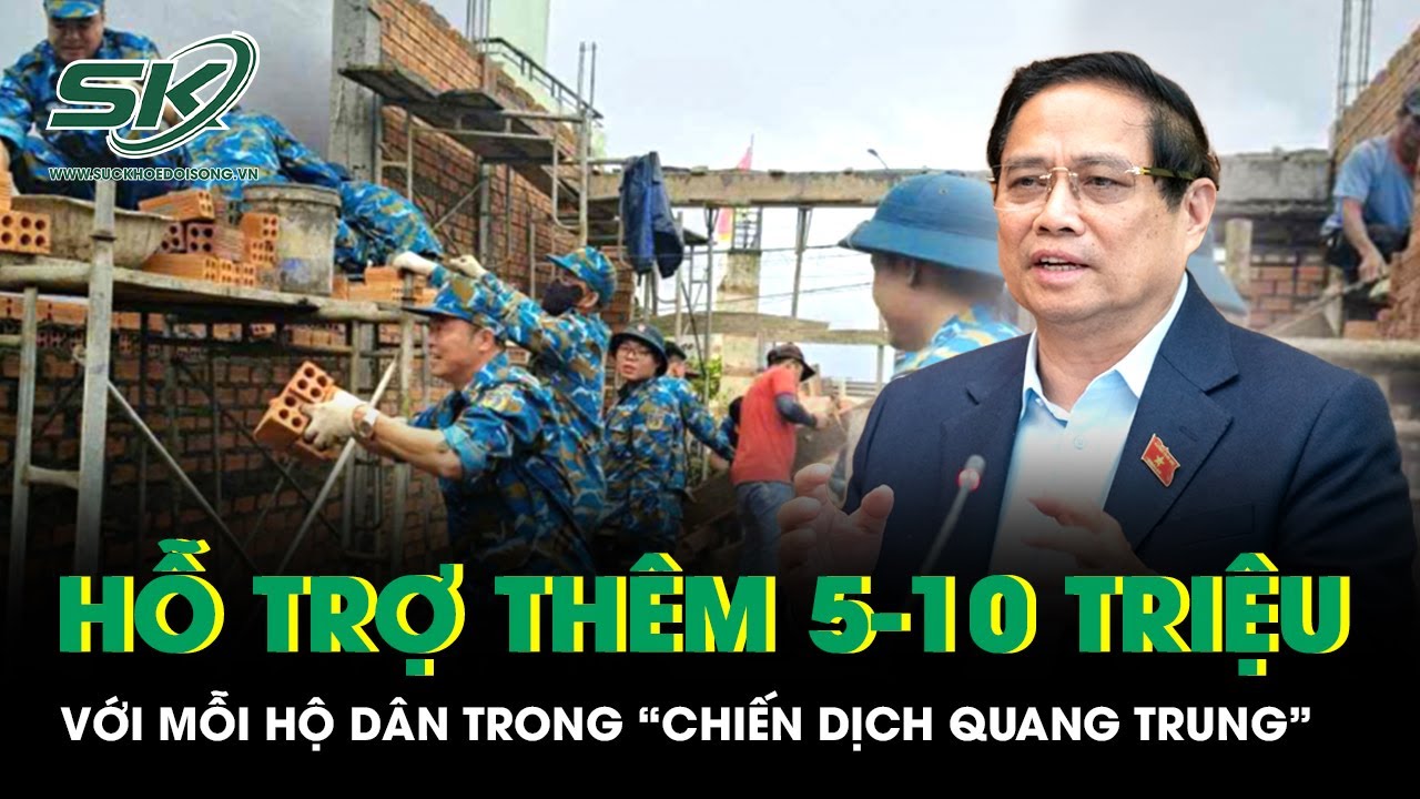 Thủ tướng đề nghị hỗ trợ 5-10 triệu đồng mỗi hộ dân trong Chiến dịch Quang Trung