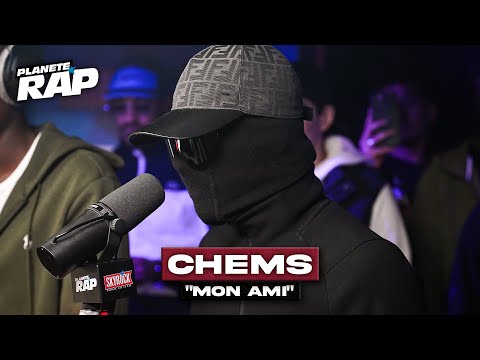 [EXCLU] Chems - Mon ami #PlanèteRap