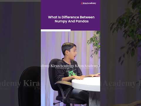 What is the difference between Numpy and Pandas? | NumPy & Pandas Explained | #thekiranacademy