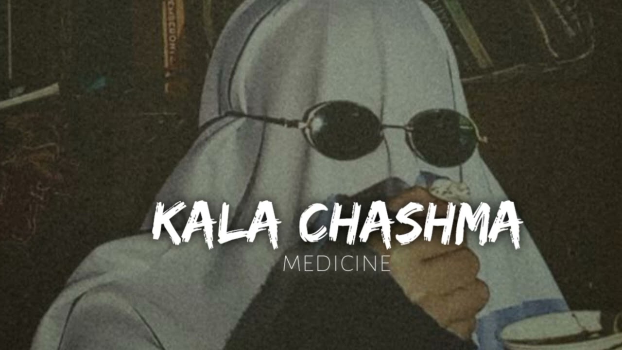 Kala Chashma (Slowed + Reverb Lo-fi Remix) 🎶 | Chill Medicine Music