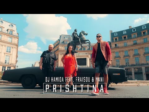 DJ Hamida ft. Sarah Fraisou & Mani - 'Prishtina' (Official Music Video)