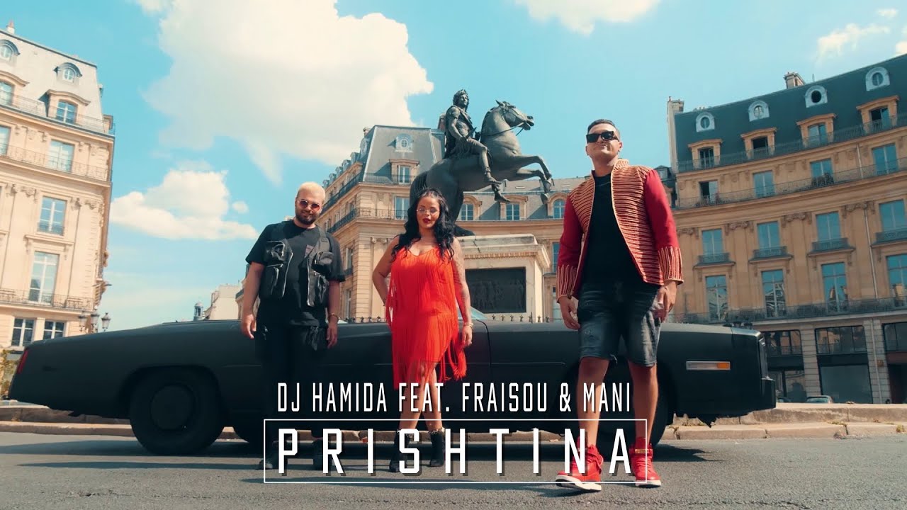 DJ Hamida ft. Sarah Fraisou & Mani - 'Prishtina' (Official Music Video)