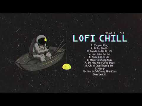 Lofi Buồn Hay Nhất của Nam Anh Remix 🎶