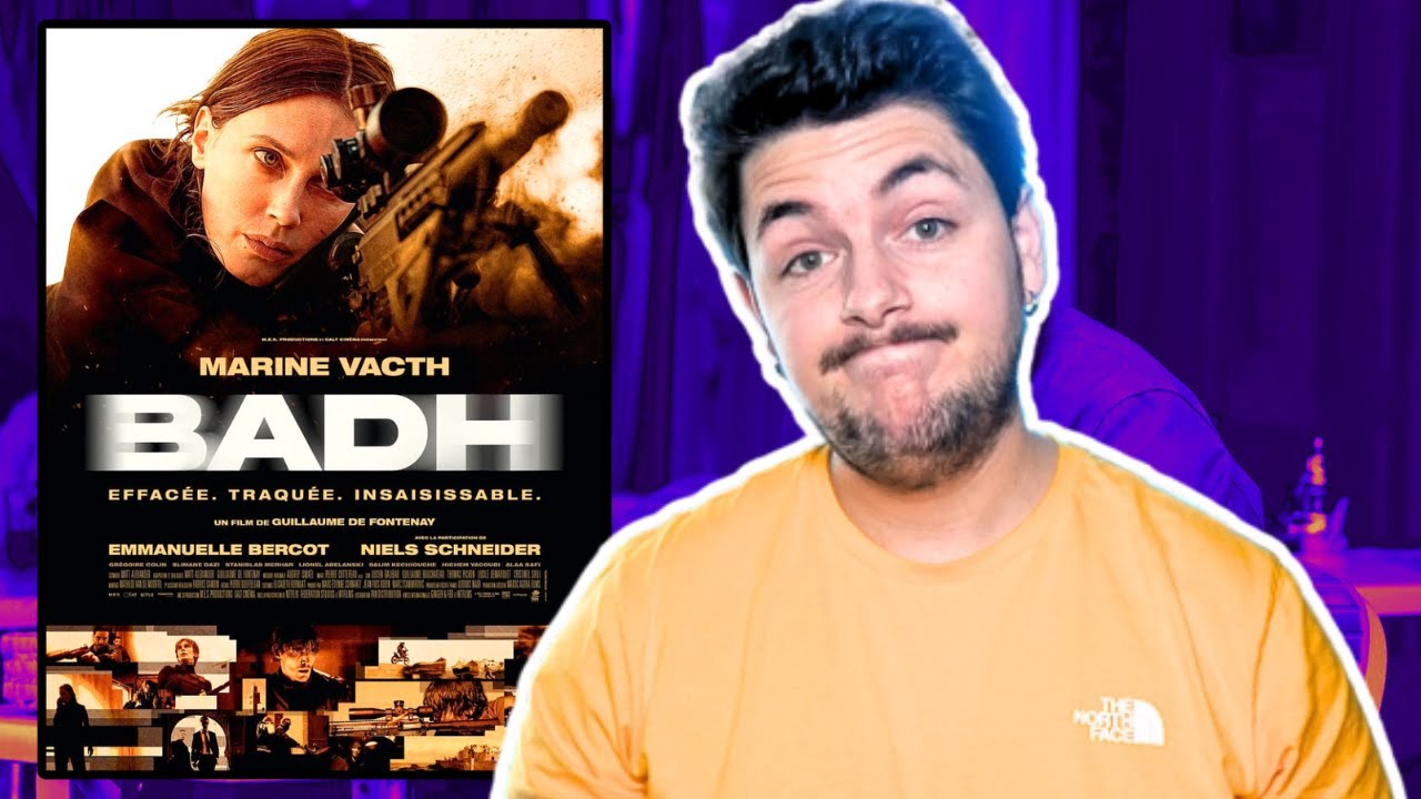 Critique de BADH, le film de Guillaume de Fontenay 🎬