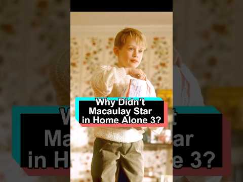 Why didn’t Macaulay Culkin star in Home Alone 3.#foryou #celebrity #usa #fyp