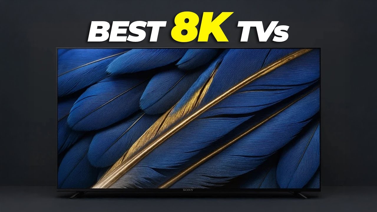 Top 8K TVs of 2026 📺