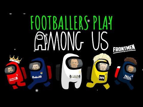 🩸Among Us: Football Edition 🩸(Feat Ronaldo Messi Neymar Zlatan +IMPOSTOR!) Frontmen Season 2.1