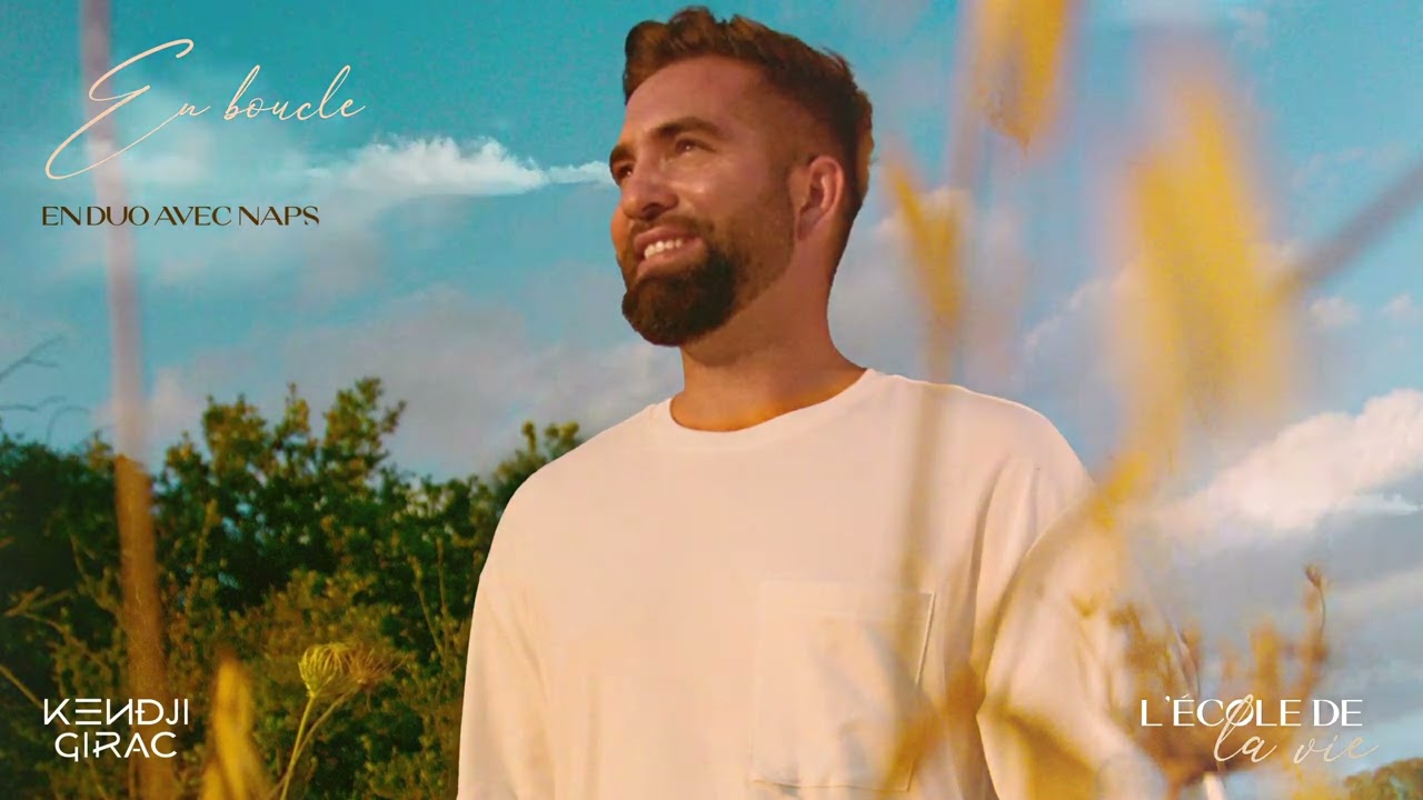 Kendji Girac & Naps - En Boucle 🎶 | Nouvel extrait de l'album 'L'École de la Vie'