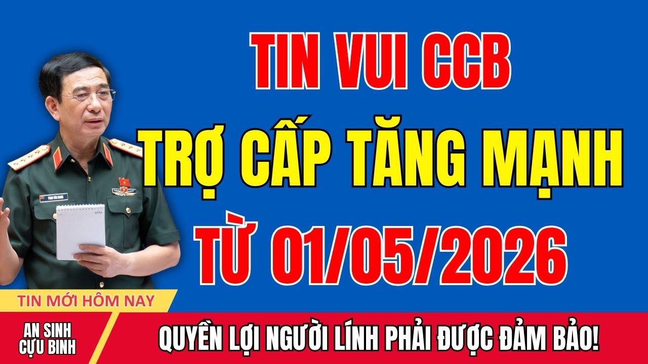 Từ 01/05/2026: Tăng Mạnh Trợ Cấp Cựu Chiến Binh – Ai Được Hưởng Cao Nhất?