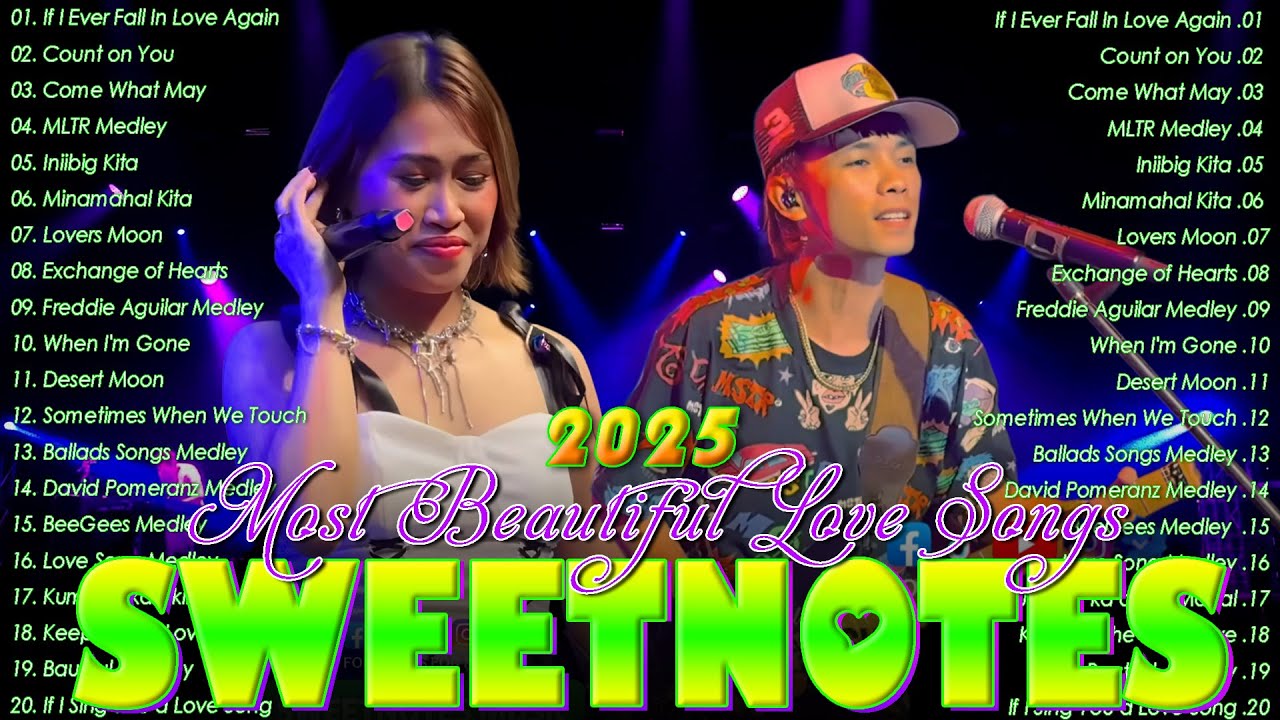 SweetNotes 2025 OPM Love & Hit Songs 🎶