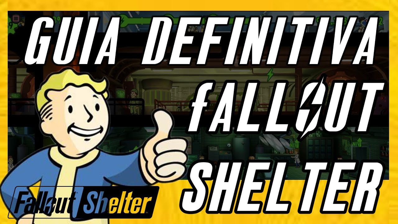GUIA DEFINITIVA FALLOUT SHELTER