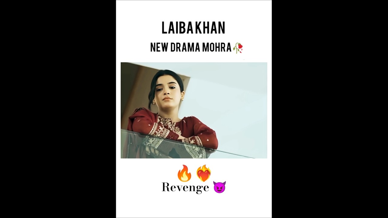 Laiba Khan's Mohra Drama 2025 on Geo TV ❤️